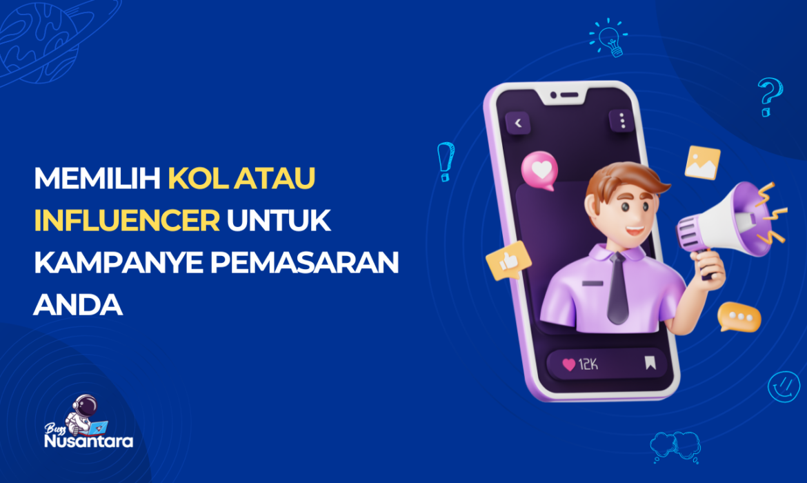 KOL atau Influencer untuk Kampanye