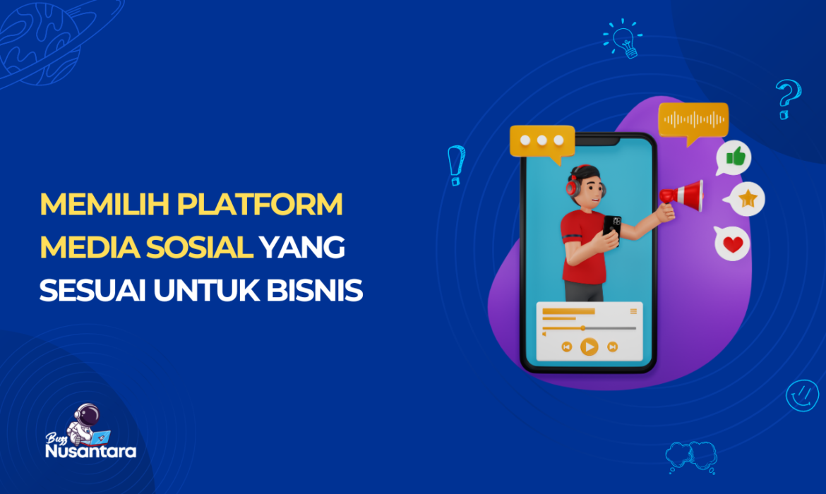 Memilih Platform Media Sosial