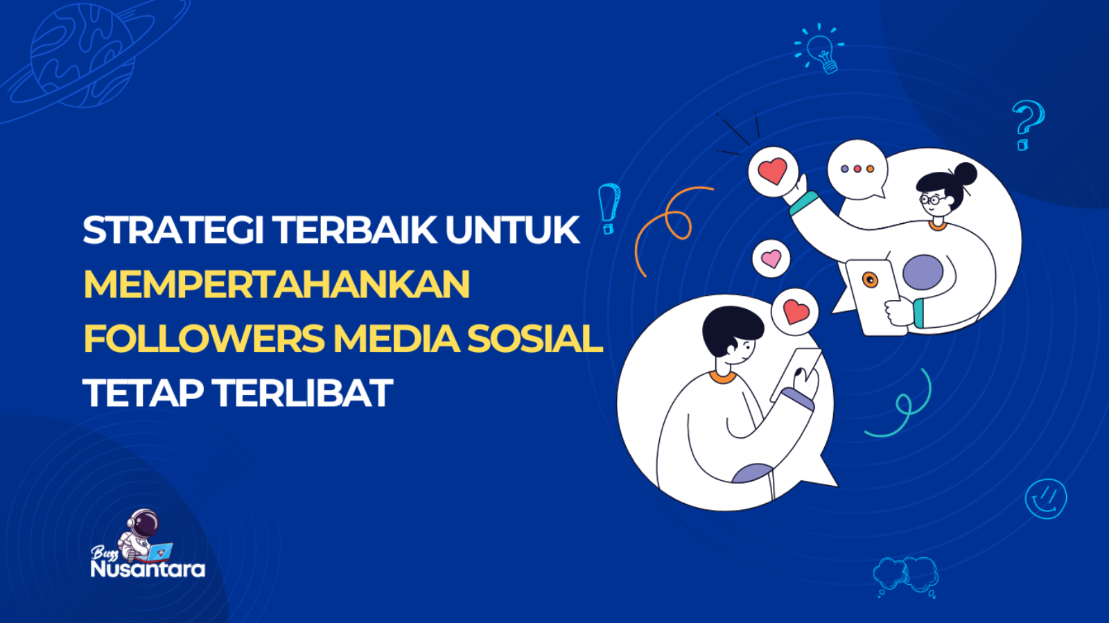 Mempertahankan Followers Media Sosial