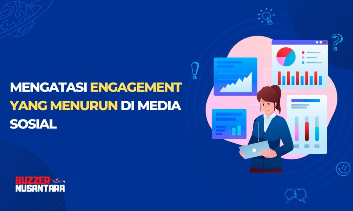 Mengatasi Engagement yang Menurun