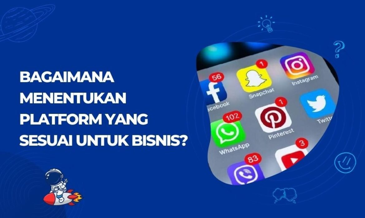 platform yang tepat untuk bisnis