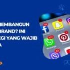 Sulit Membangun Citra Brand? Ini Strategi yang Wajib Dicoba