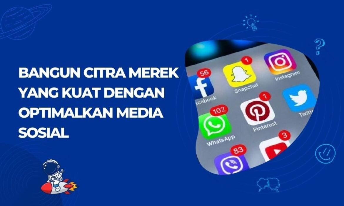 Optimalkan Media Sosial