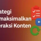 GImana Cara Optimalkan Interaksi Konten Demi Pertumbuhan Akun?
