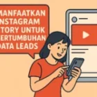 Manfaatkan Instagram Story untuk Pertumbuhan Data Leads